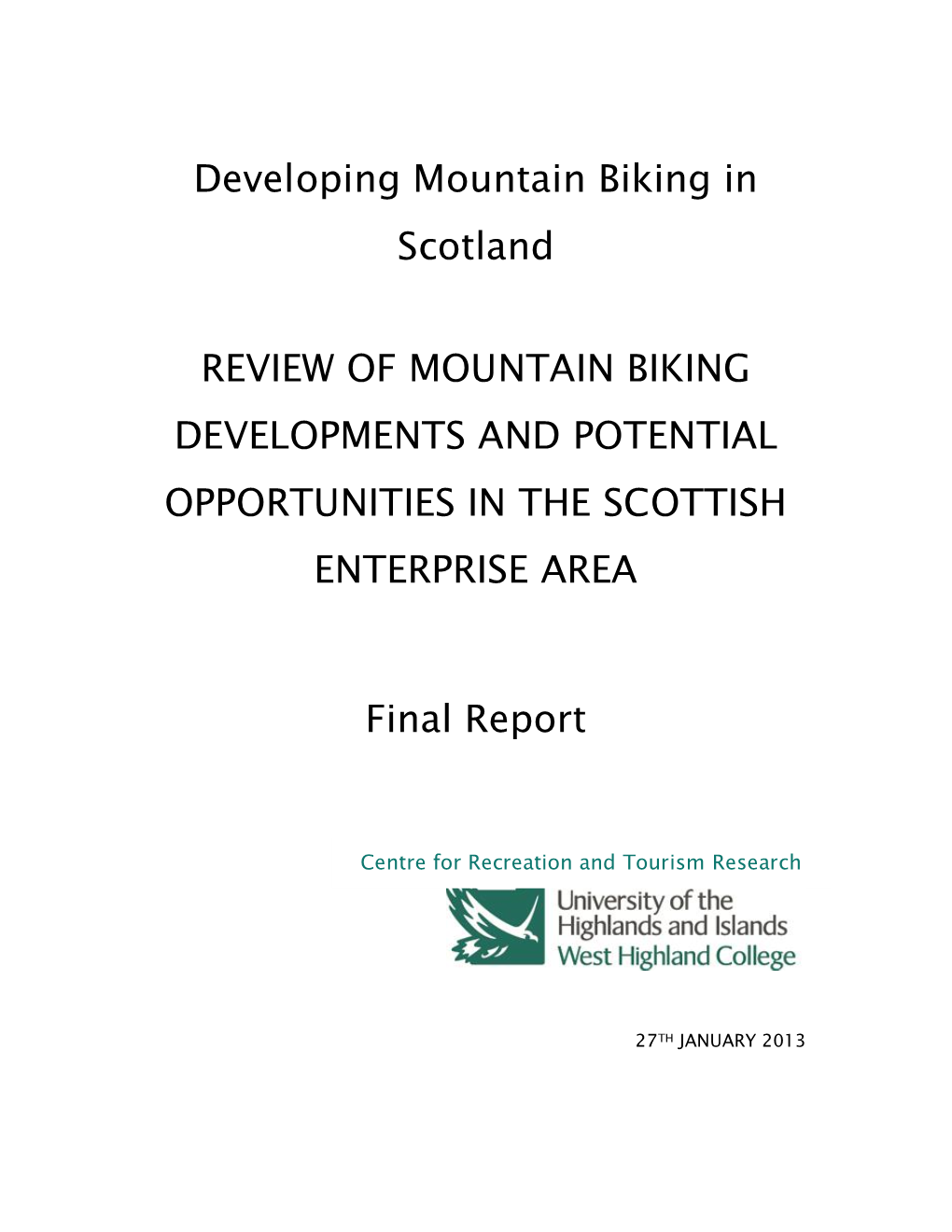 Developing Mountain Biking in Scotland REVIEW of MOUNTAIN