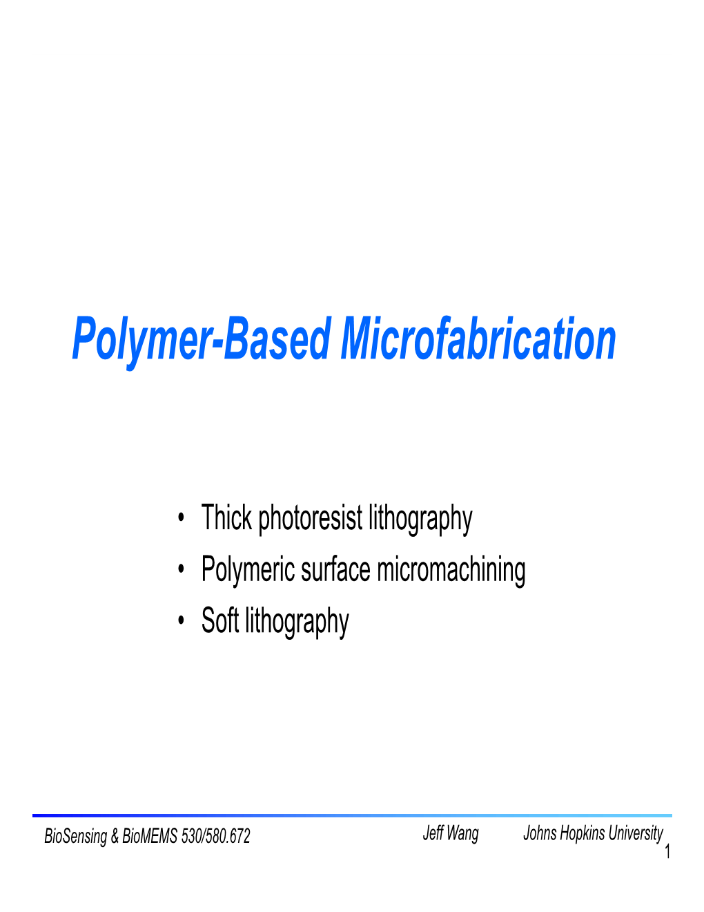 Polymer-Based Microfabrication