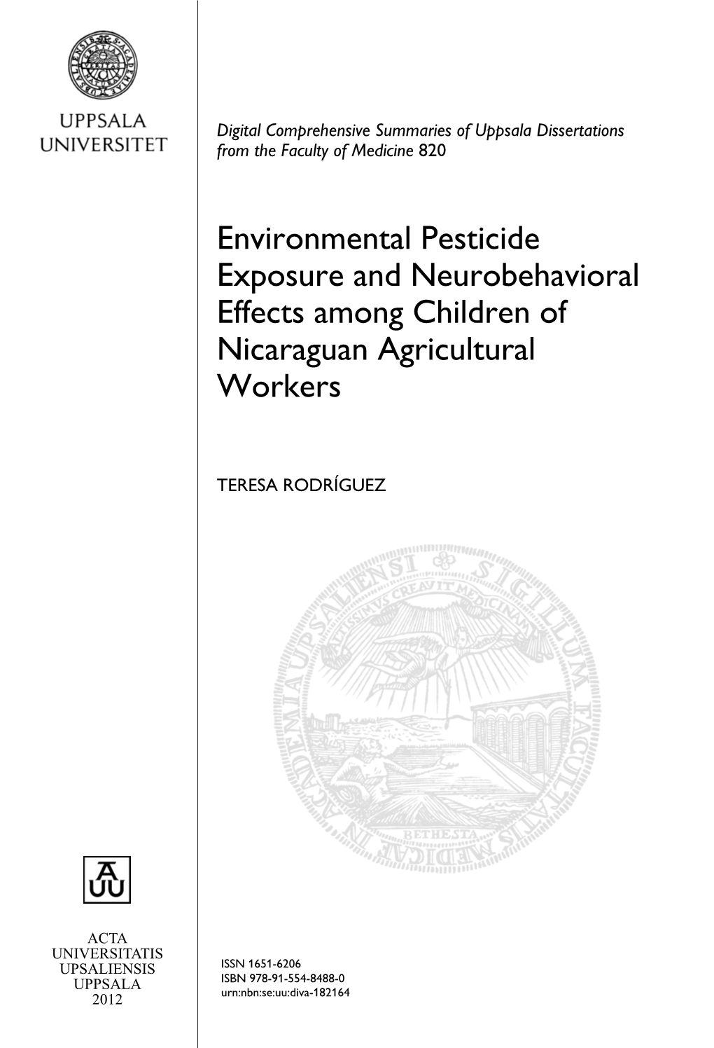 Environmental Pesticide Exposure and Neurobehavioral Effects Among Children of Nicaraguan Agricultural Workers