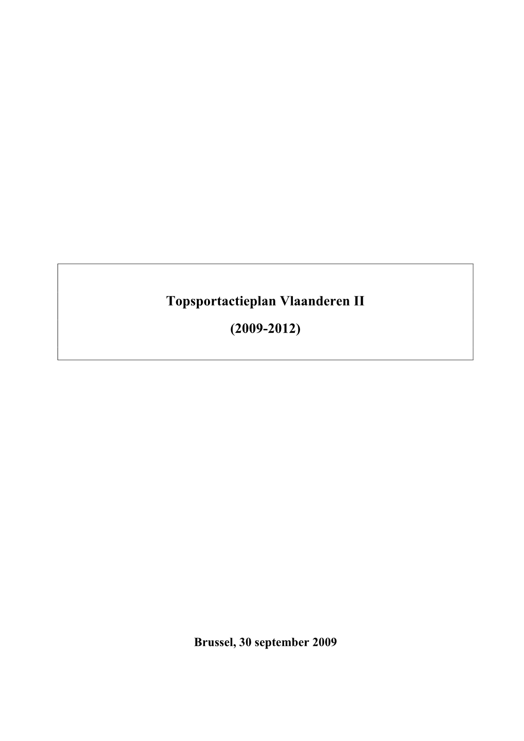 Topsportactieplan Vlaanderen II (2009-2012)