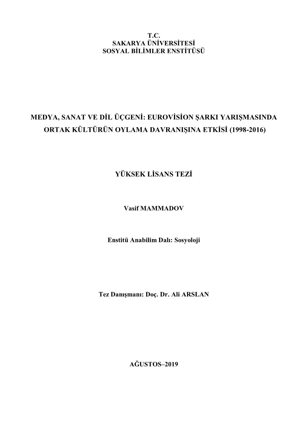 Eurovision Şarki Yarişmasinda Ortak Kültürün Oylama Davranişina Etkisi (1998-2016)