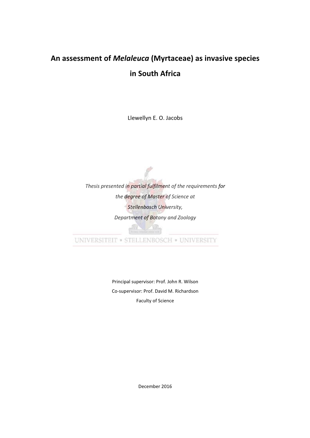 An Assessment of Melaleuca (Myrtaceae) As Invasive Species in South Africa