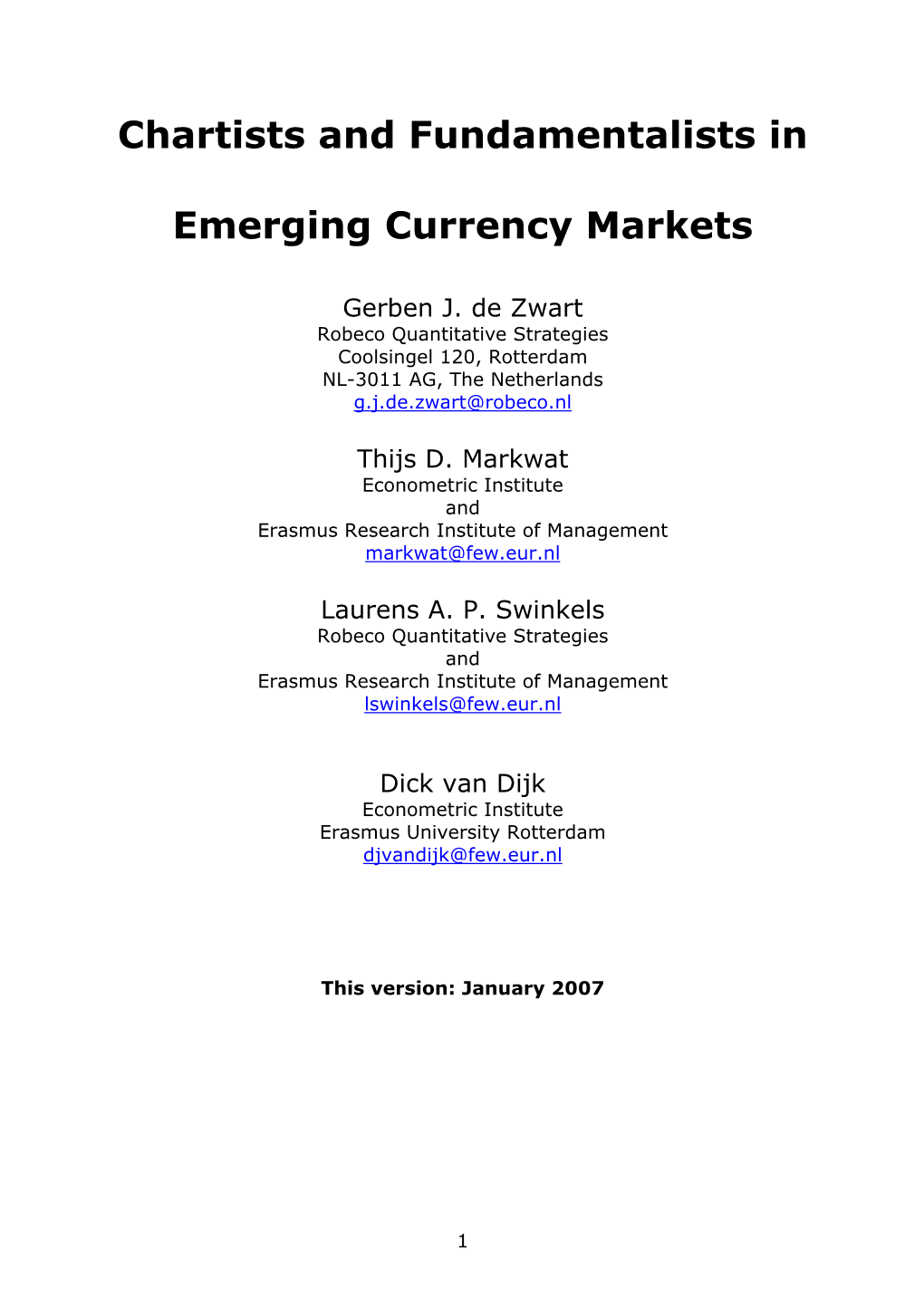 Chartists and Fundamentalists in Emerging Currency Markets