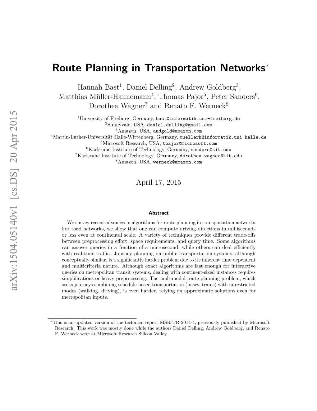 Route Planning in Transportation Networks∗ Arxiv:1504.05140V1