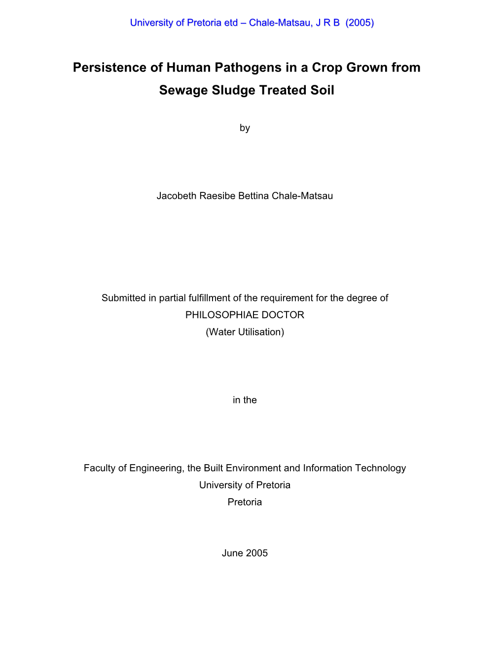 Persistence of Human Pathogens in a Crop Grown from Sewage Sludge Treated Soil