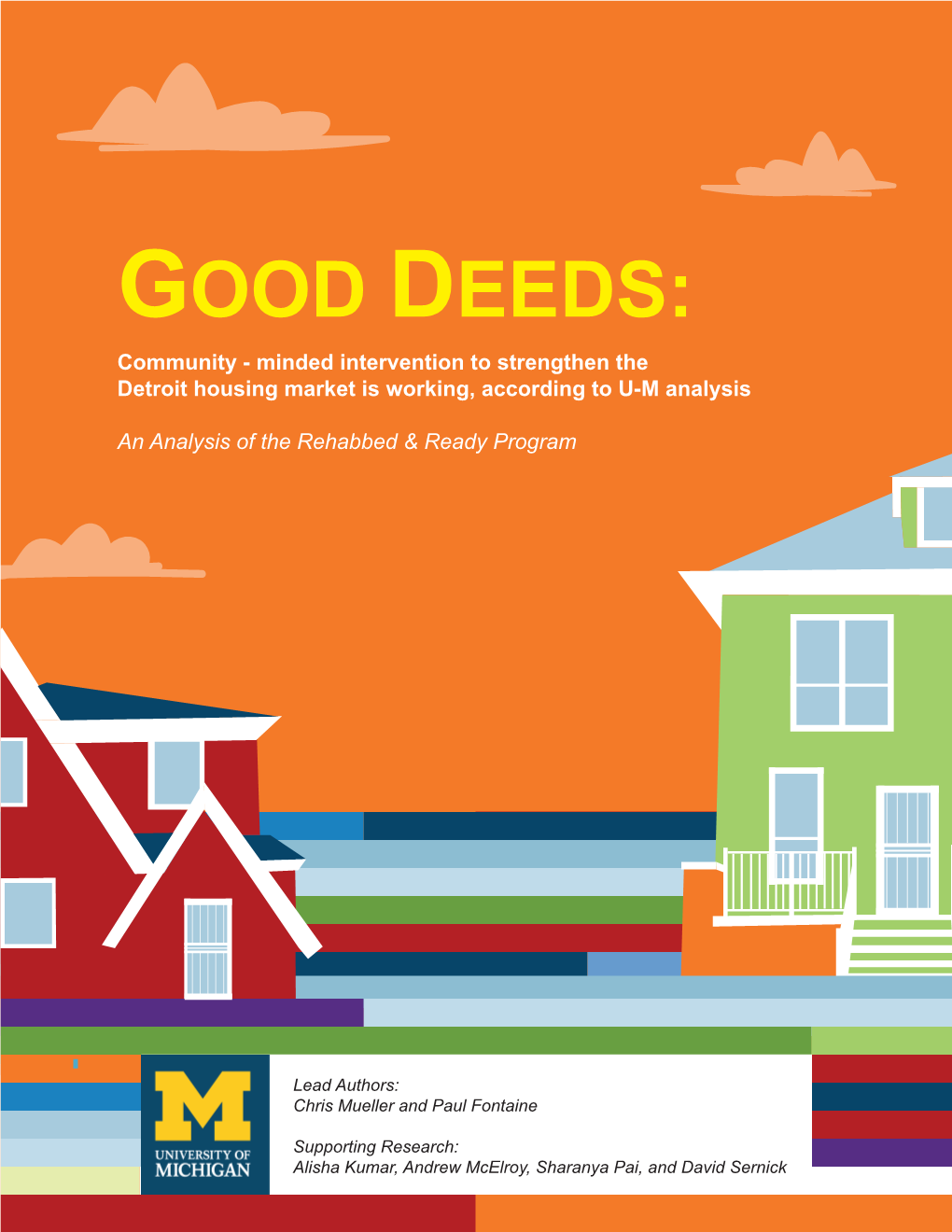 GOOD DEEDS: Community - Minded Intervention to Strengthen the Detroit Housing Market Is Working, According to U-M Analysis