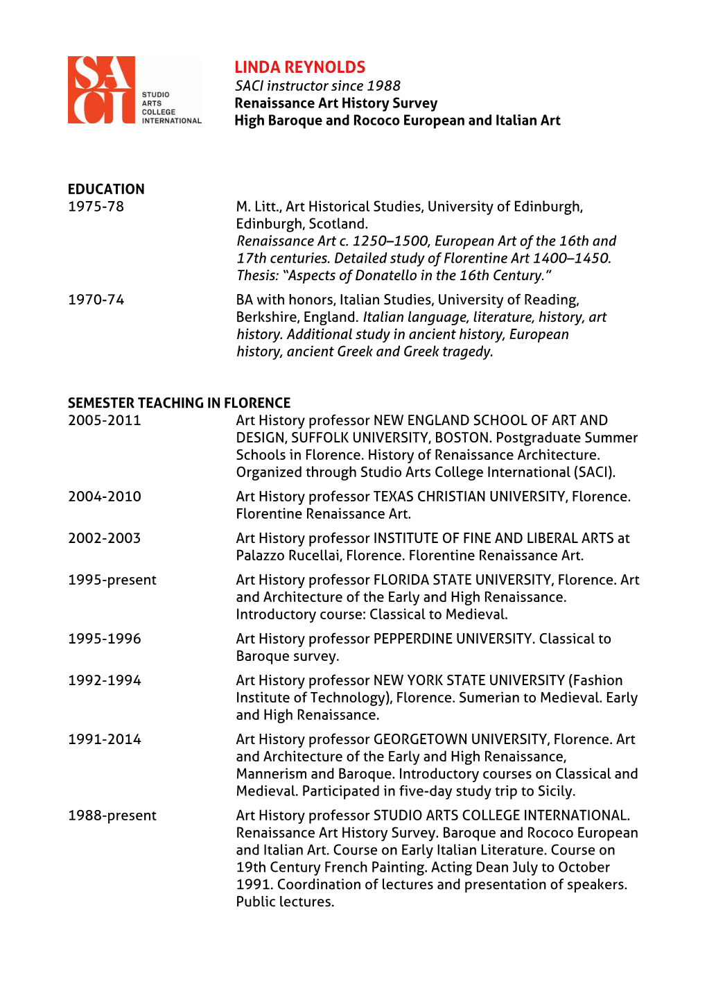 LINDA REYNOLDS SACI Instructor Since 1988 Renaissance Art History Survey High Baroque and Rococo European and Italian Art