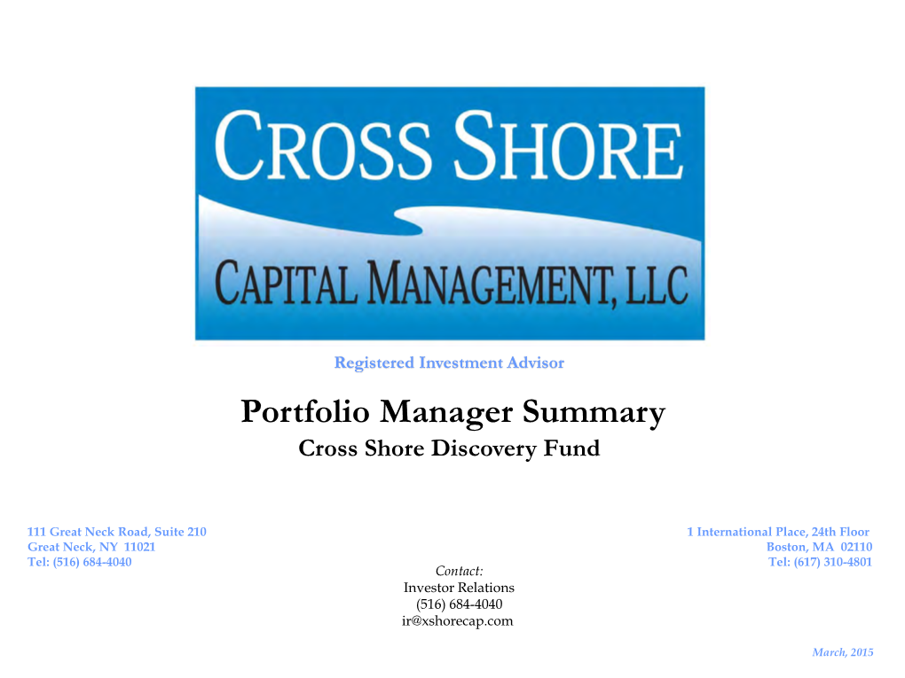 Portfolio Manager Summary Cross Shore Discovery Fund