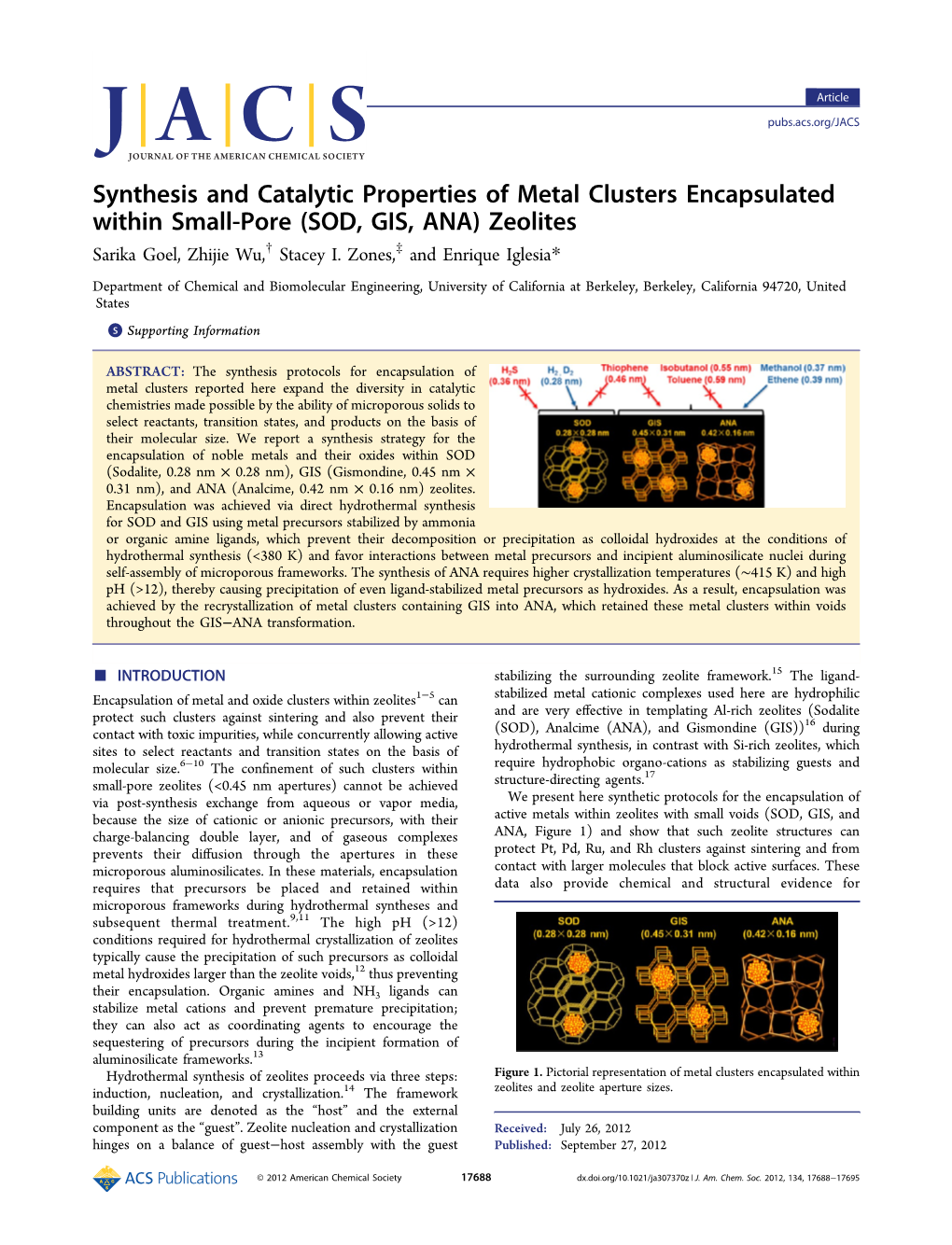 Synthesis and Catalytic Properties of Metal Clusters Encapsulated Within Small-Pore (SOD, GIS, ANA) Zeolites † ‡ Sarika Goel, Zhijie Wu, Stacey I