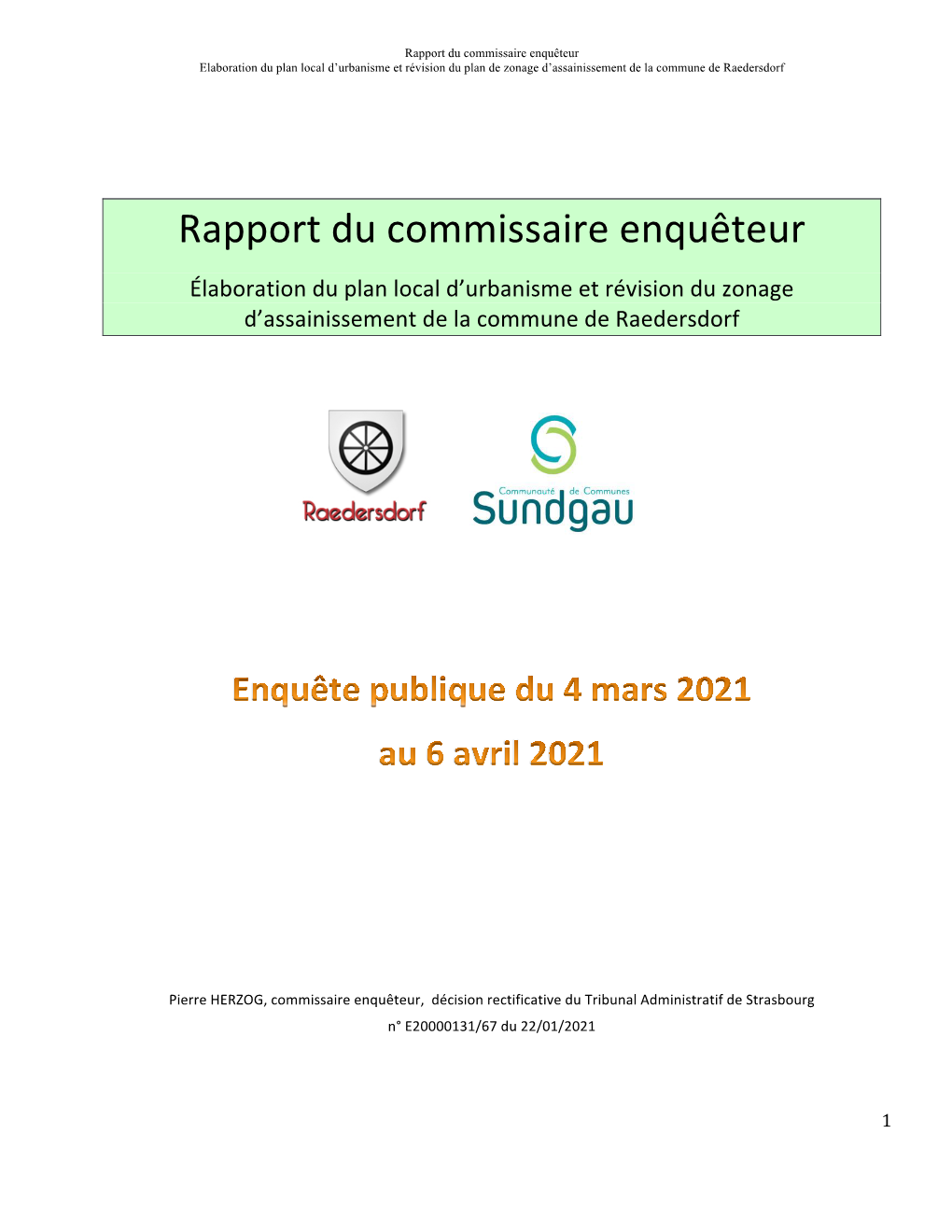 Rapport Du Commissaire Enquêteur Elaboration Du Plan Local D’Urbanisme Et Révision Du Plan De Zonage D’Assainissement De La Commune De Raedersdorf