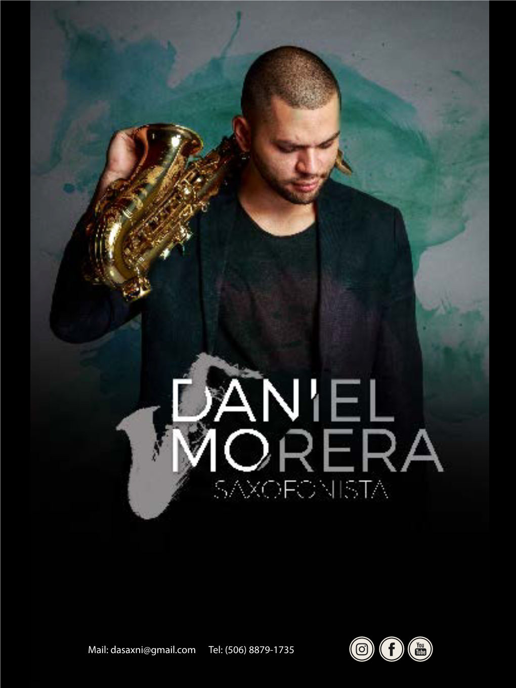 Mail: Dasaxni@Gmail.Com Tel: (506) 8879-1735 SAXOFONISTA/COMPOSITOR/PROFESOR