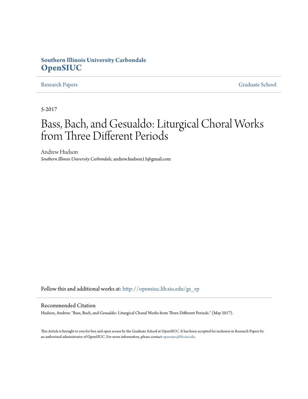 Bass, Bach, and Gesualdo: Liturgical Choral Works from Three Different Periods Andrew Hudson Southern Illinois University Carbondale, Andrew.Hudson13@Gmail.Com