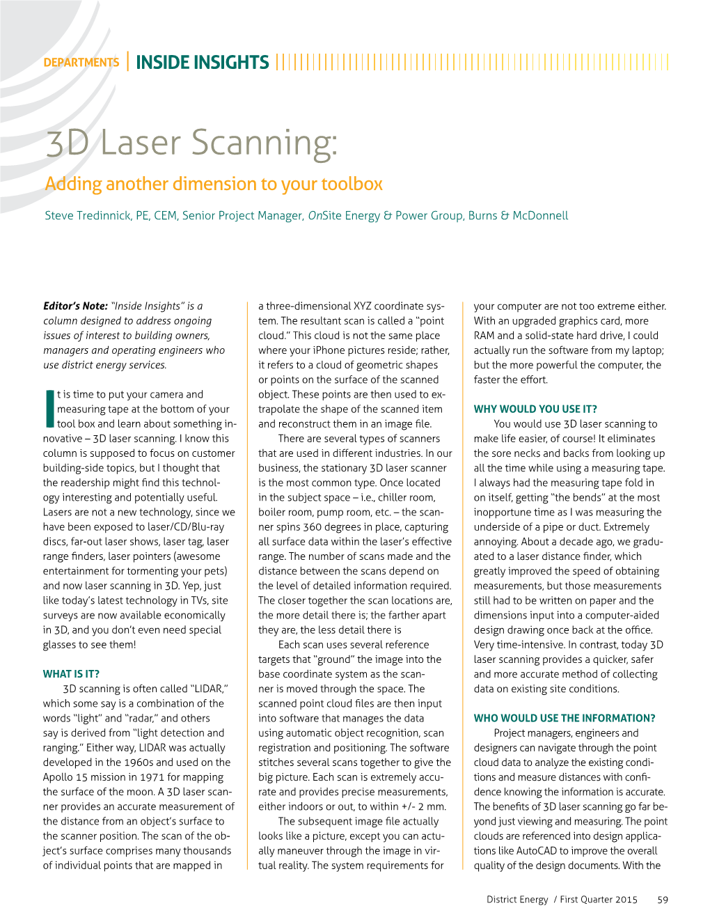3D Laser Scanning: Adding Another Dimension to Your Toolbox