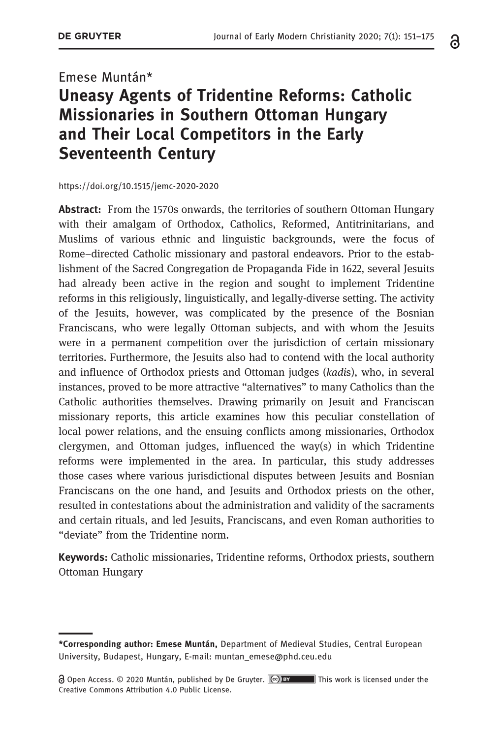 Uneasy Agents of Tridentine Reforms: Catholic Missionaries in Southern Ottoman Hungary and Their Local Competitors in the Early Seventeenth Century