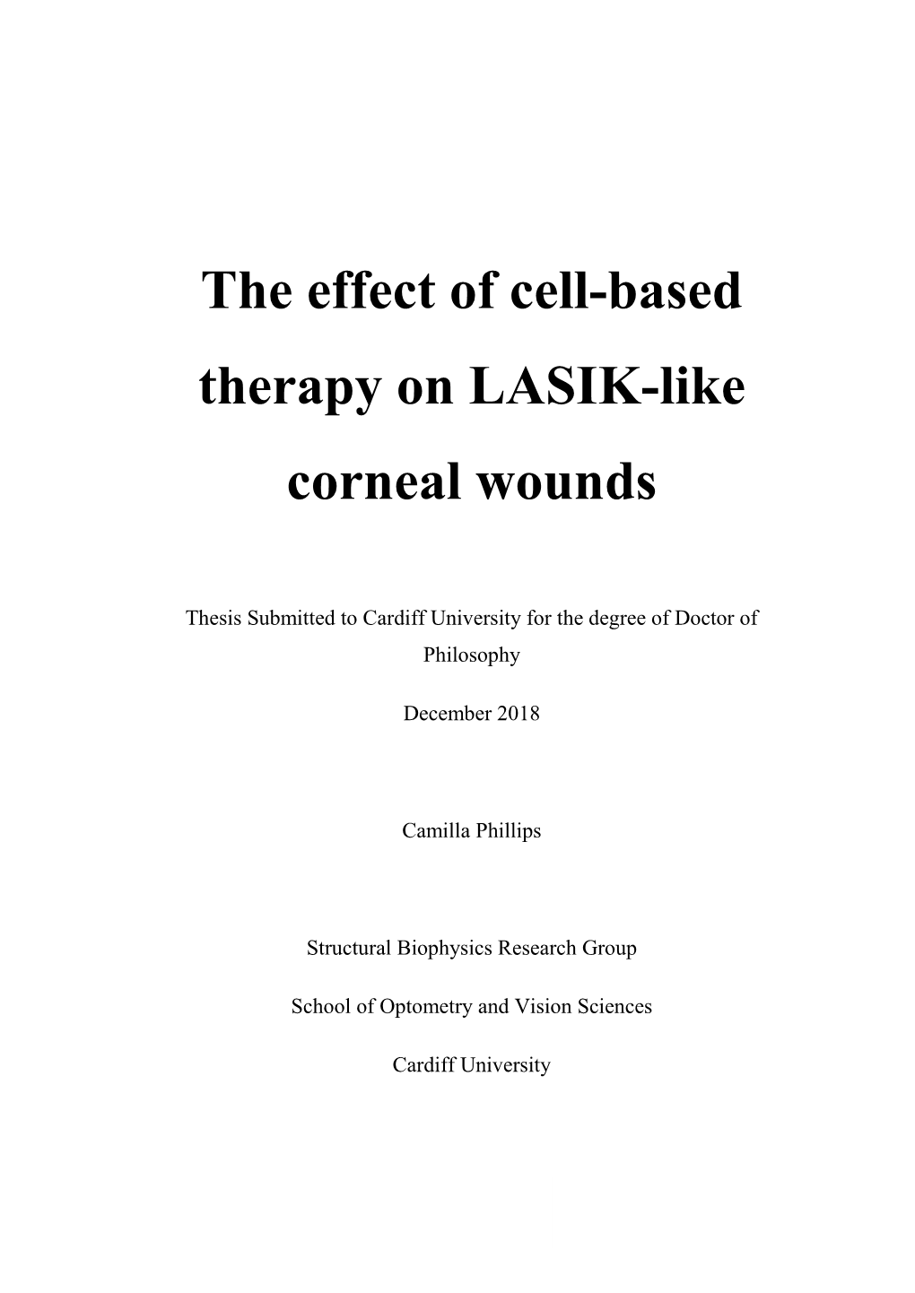 The Effect of Cell-Based Therapy on LASIK-Like Corneal Wounds