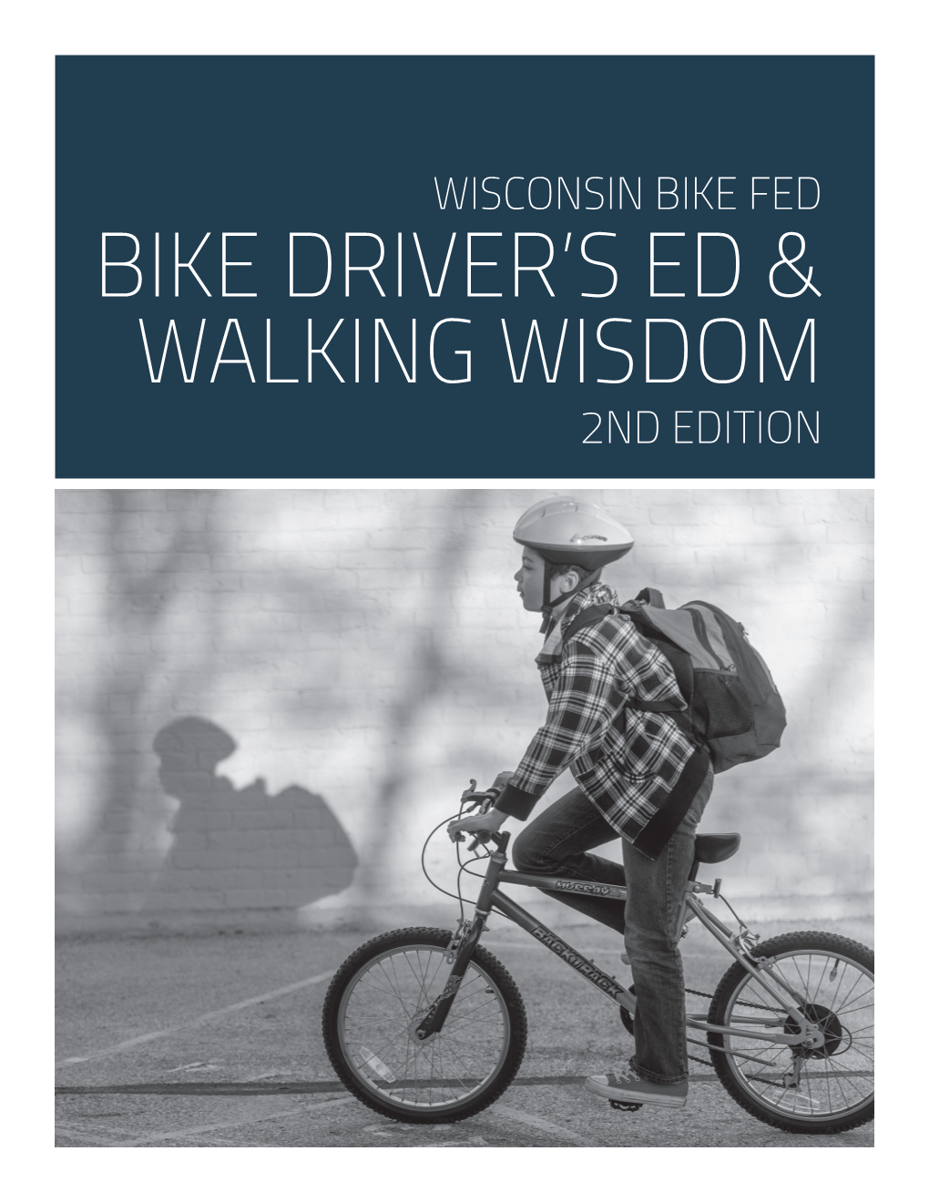 Bike Driver's Ed & Walking Wisdom