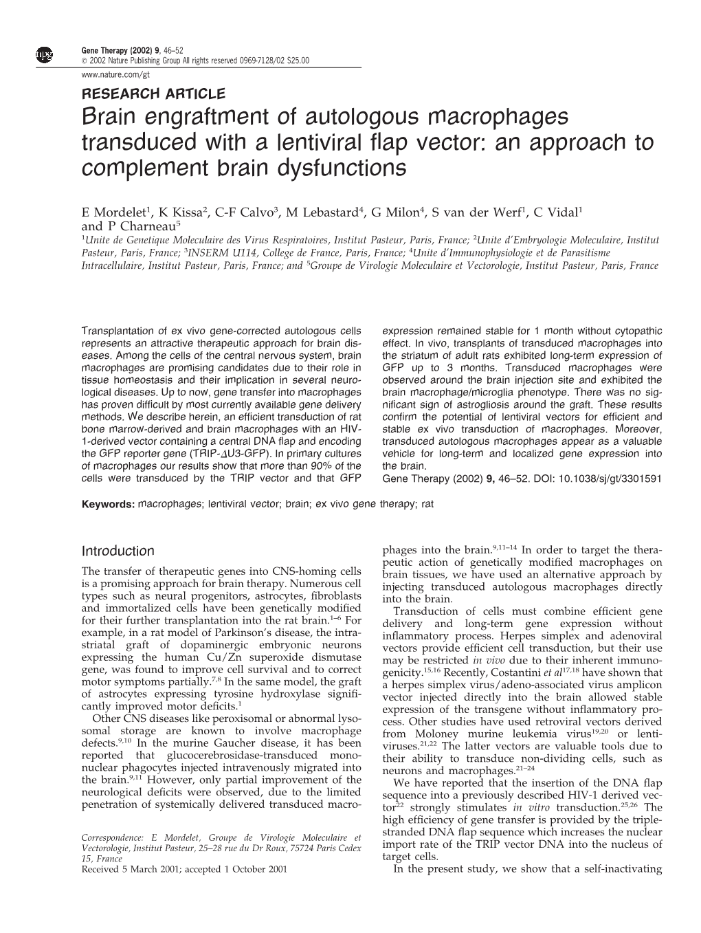 Brain Engraftment of Autologous Macrophages Transduced with a Lentiviral ﬂap Vector: an Approach to Complement Brain Dysfunctions