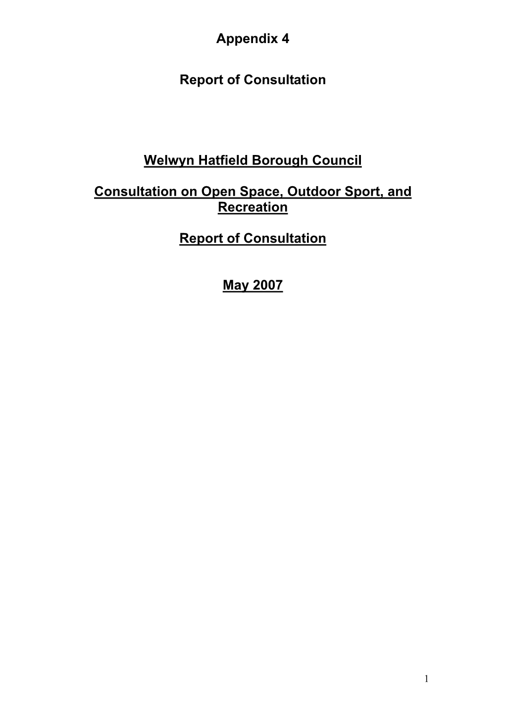 Appendix 4 Report of Consultation Welwyn Hatfield Borough Council