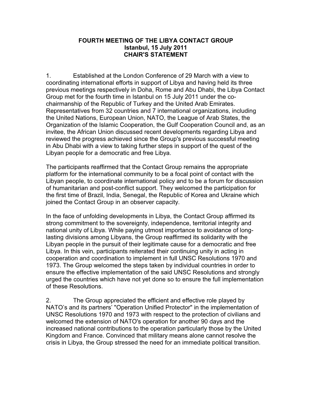 FOURTH MEETING of the LIBYA CONTACT GROUP Istanbul, 15 July 2011 CHAIR's STATEMENT