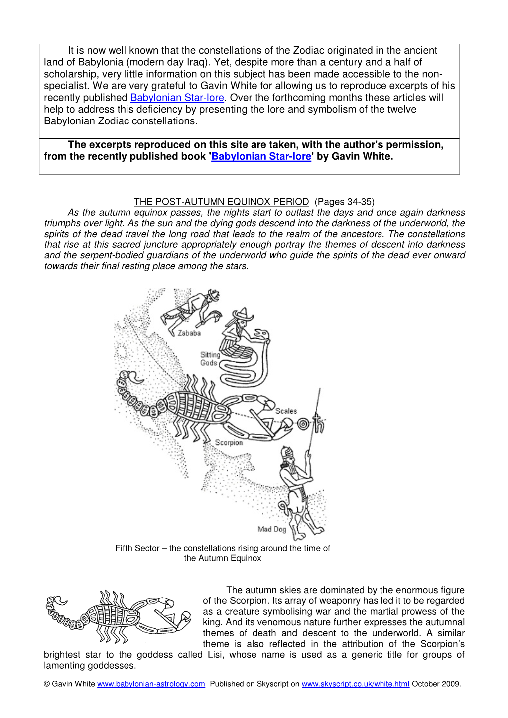 It Is Now Well Known That the Constellations of the Zodiac Originated in the Ancient Land of Babylonia (Modern Day Iraq)