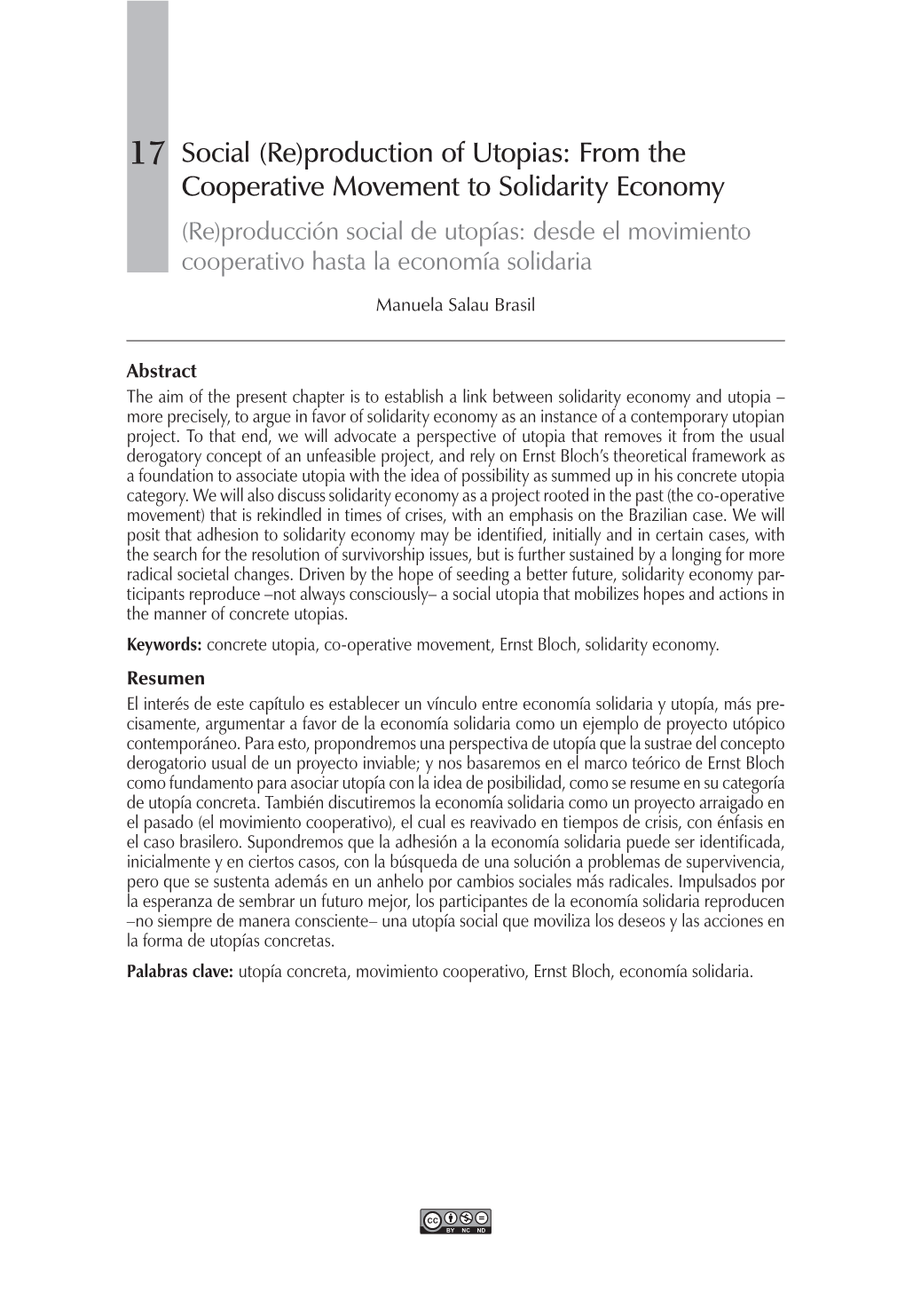 From the Cooperative Movement to Solidarity Economy (Re)Producción Social De Utopías: Desde El Movimiento Cooperativo Hasta La Economía Solidaria