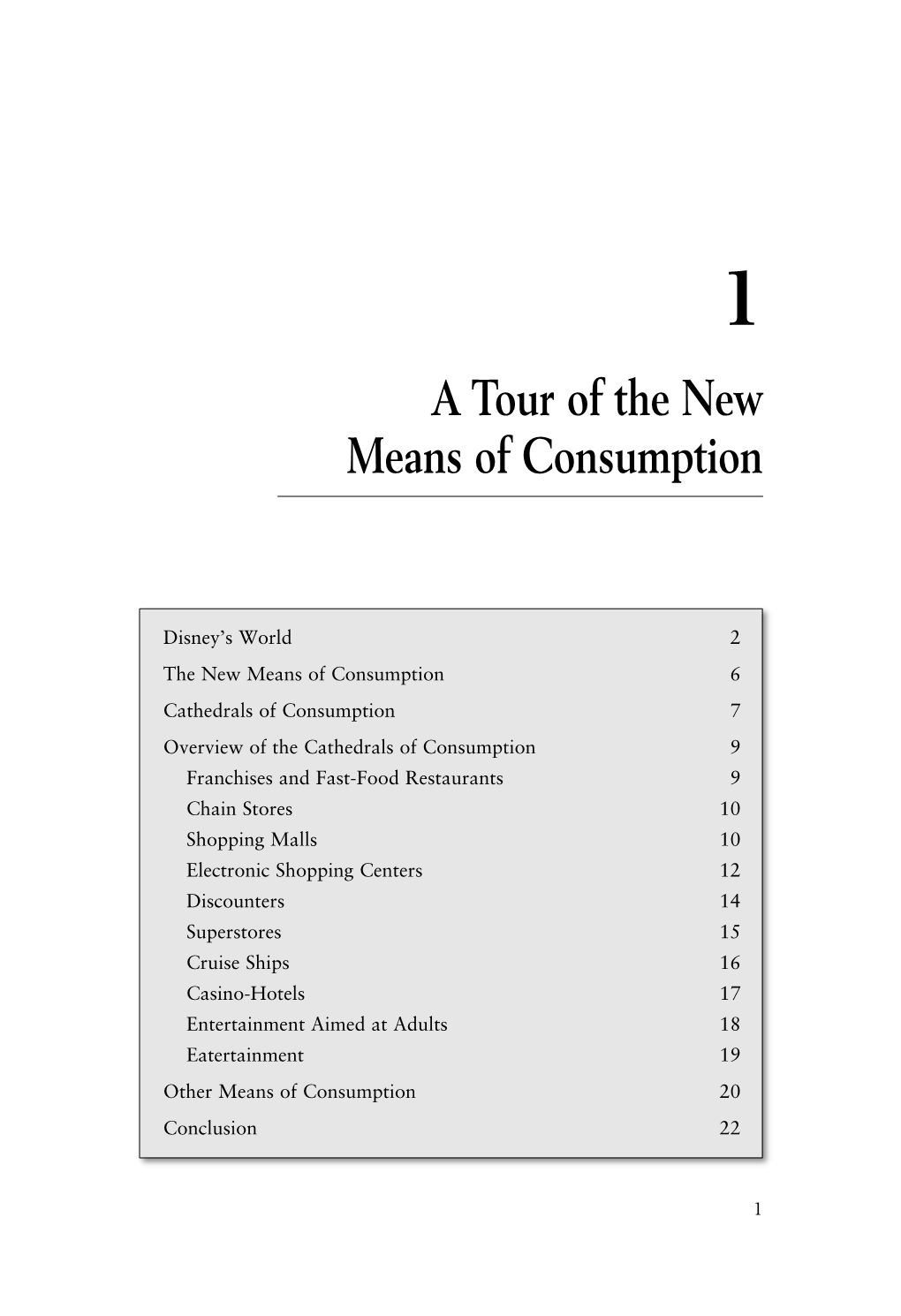 Ch 1. a Tour of the New Means of Consumption