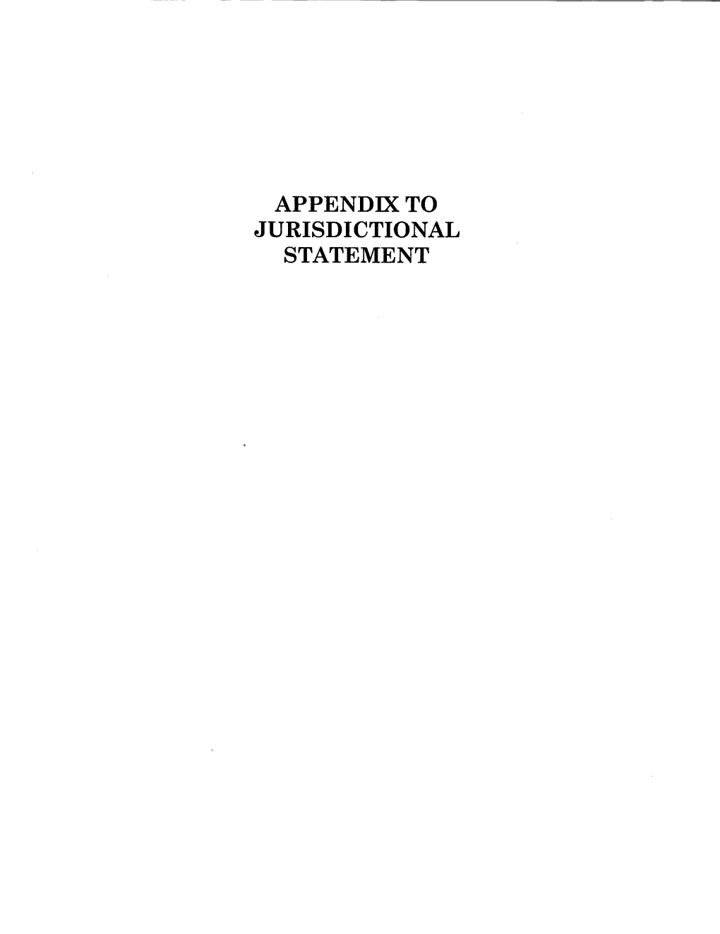 APPENDIX to JURISDICTIONAL STATEMENT (A-I)