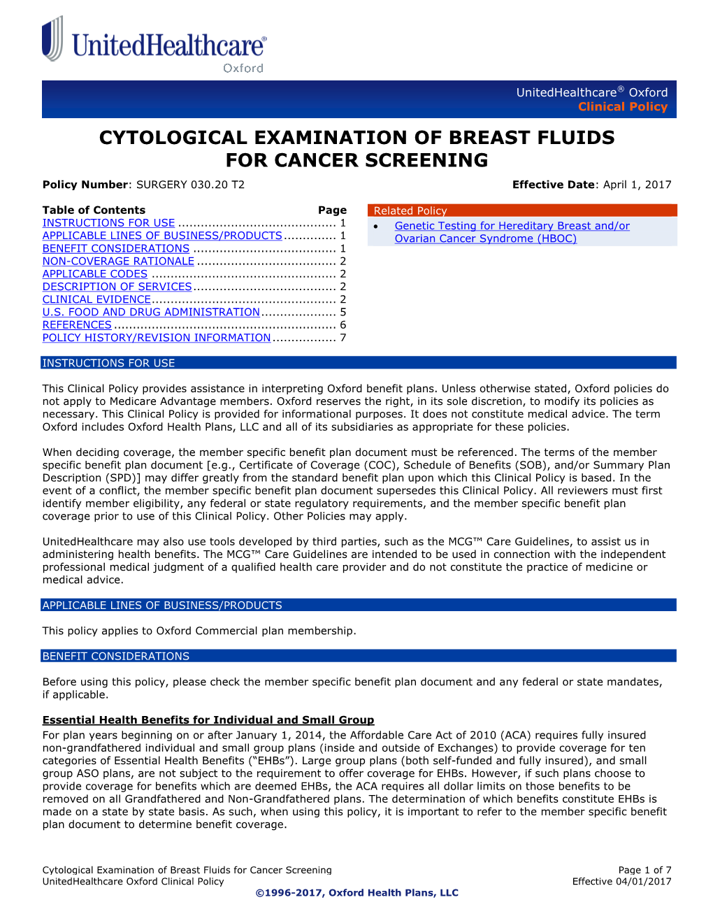 CYTOLOGICAL EXAMINATION of BREAST FLUIDS for CANCER SCREENING Policy Number: SURGERY 030.20 T2 Effective Date: April 1, 2017