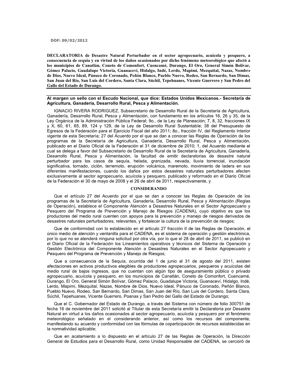 DECLARATORIA De Desastre Natural Perturbador En El Sector Agropecuario, Acuícola Y Pesquero, a Consecuencia De Sequía Y En