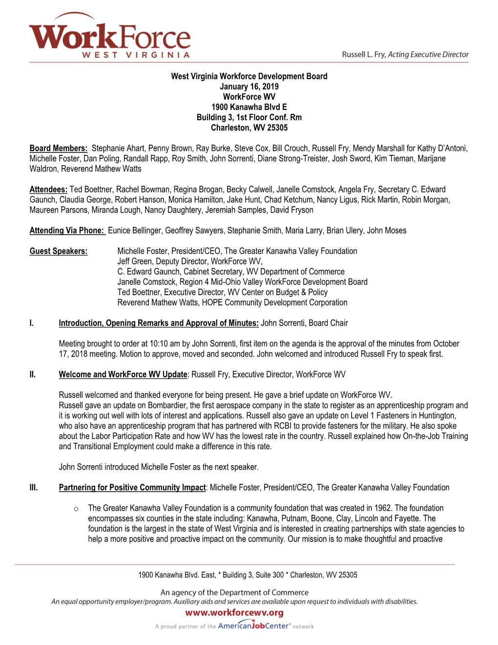 West Virginia Workforce Development Board January 16, 2019 Workforce WV 1900 Kanawha Blvd E Building 3, 1St Floor Conf