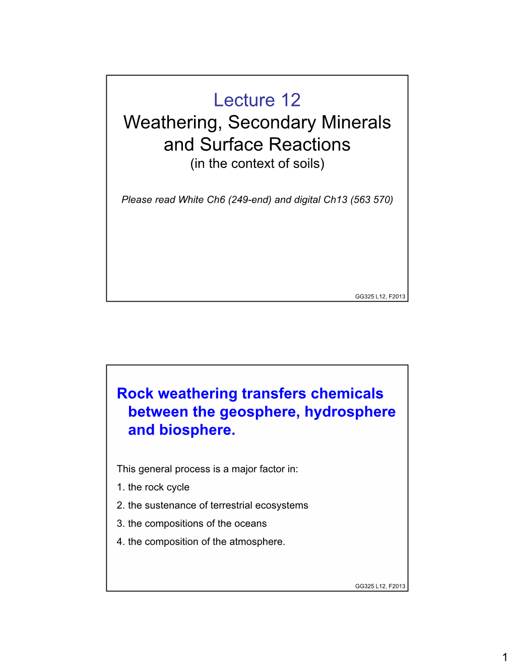Lecture 12 Weathering, Secondary Minerals and Surface Reactions (In the Context of Soils)