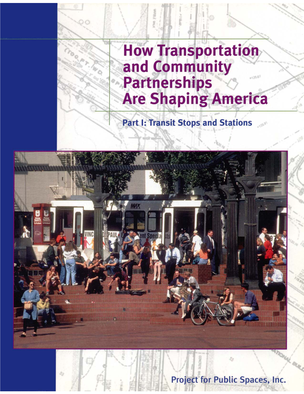 How Transportation and Community Partnerships Are Shaping America