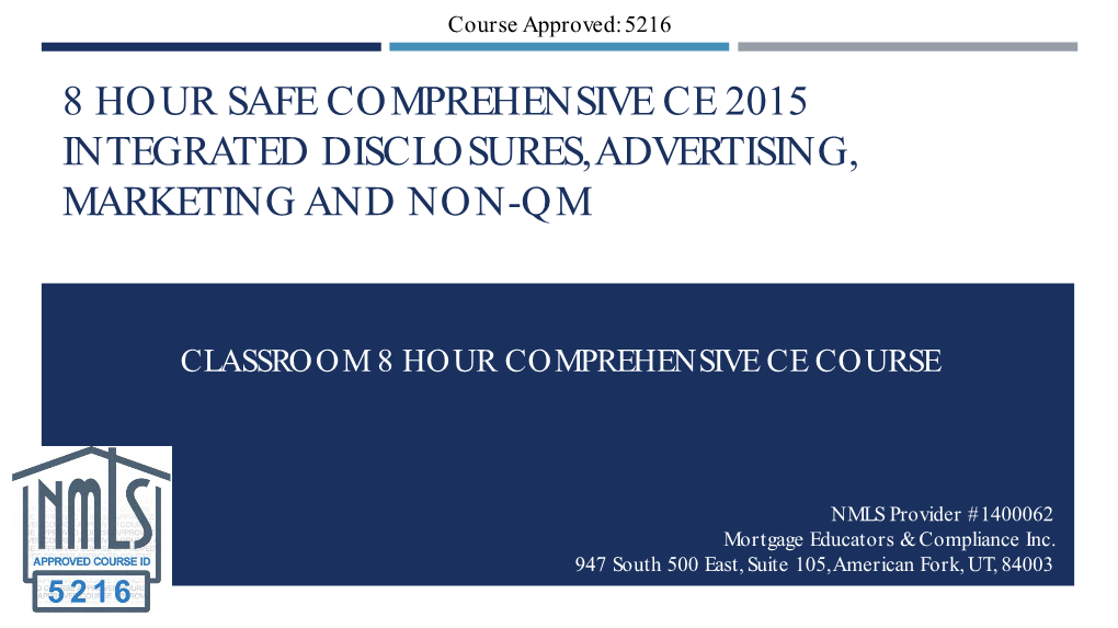 8 Hour Safe Comprehensive Ce 2015 Integrated Disclosures, Advertising, Marketing and Non-Qm