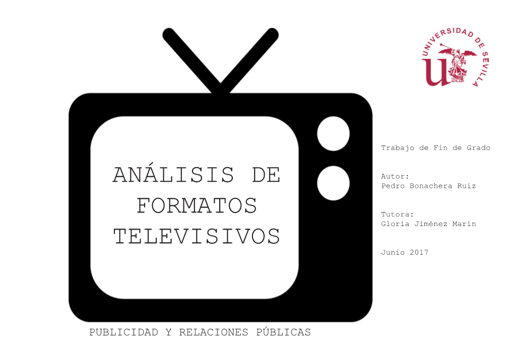 Análisis De Formatos Televisivos