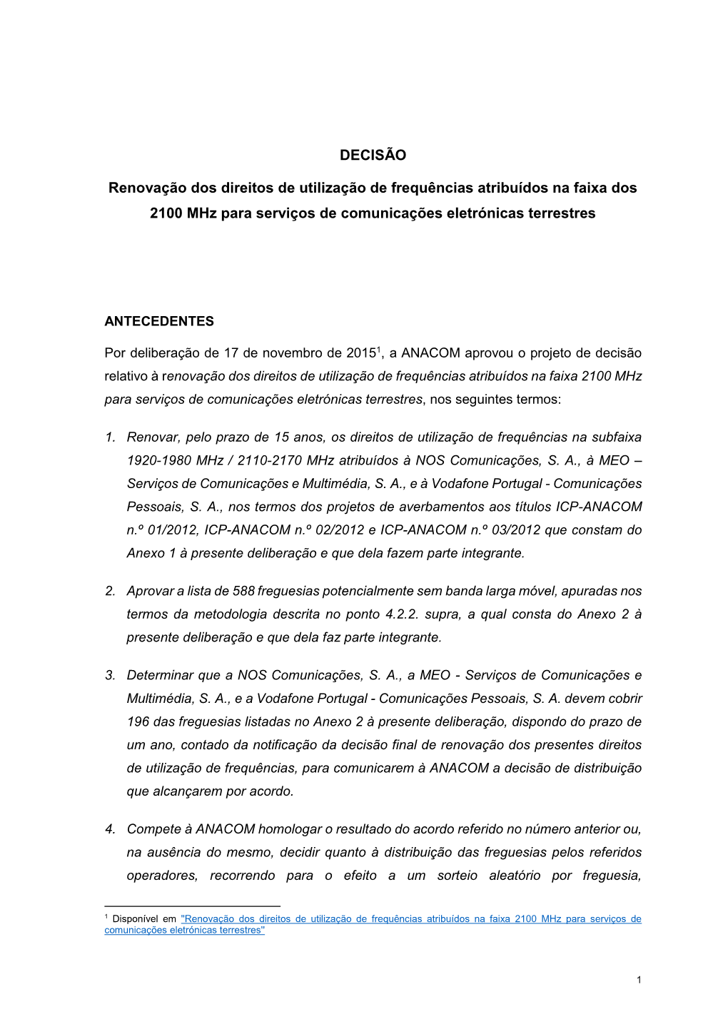 DECISÃO Renovação Dos Direitos De Utilização De Frequências Atribuídos