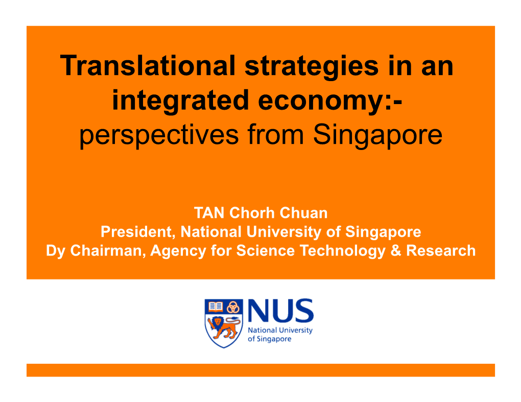 Translational Strategies in an Integrated Economy:- Perspectives from Singapore