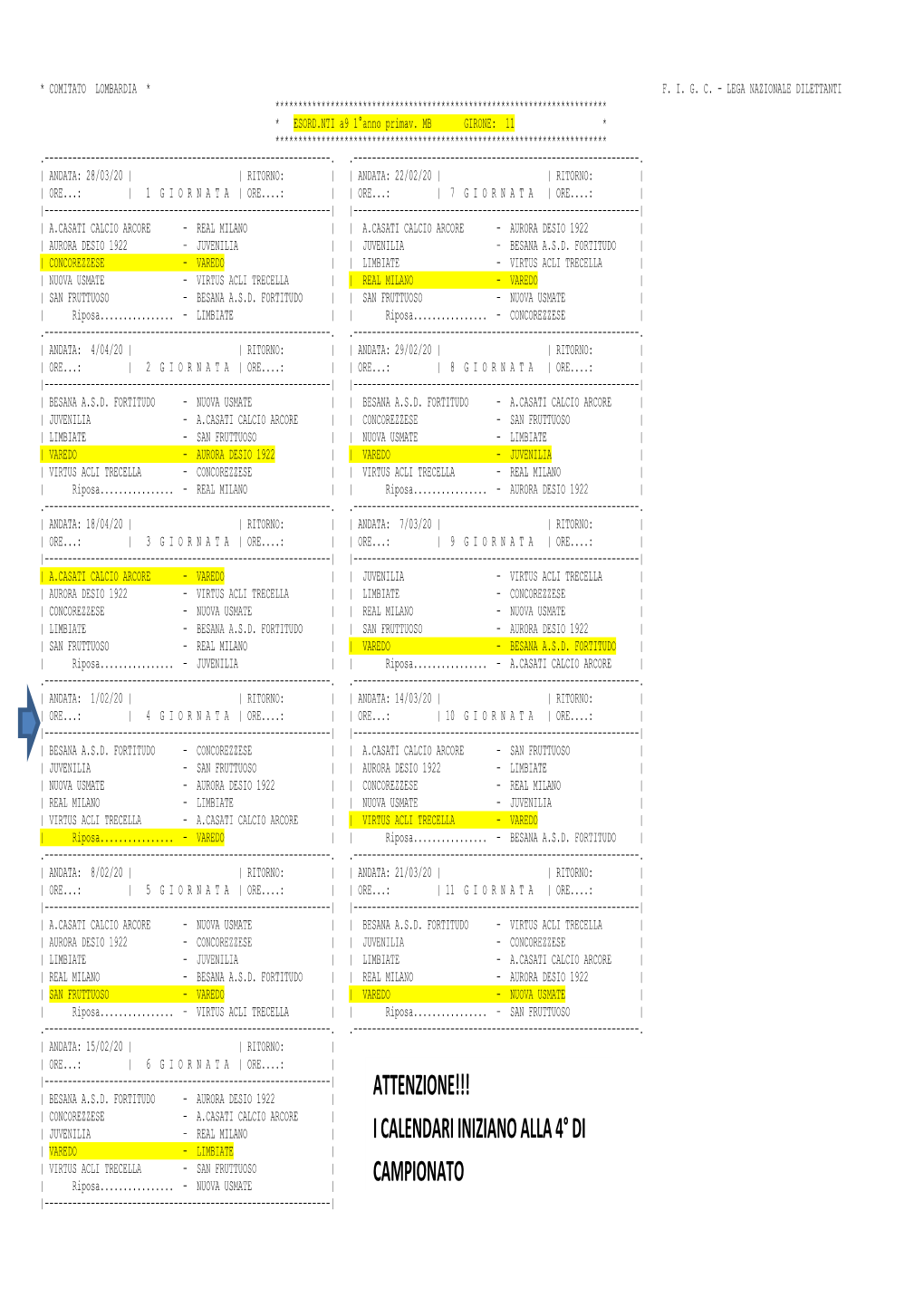 I Calendari Iniziano Alla 4° Di Campionato