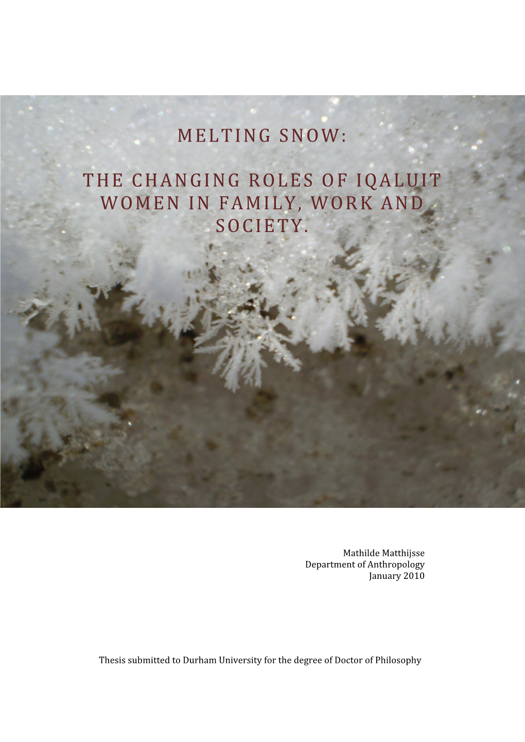 Melting Snow: the Changing Roles of Iqaluit Women in Family, Work and Society