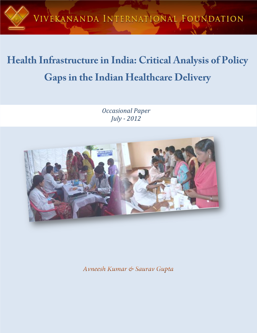 Critical Analysis of Policy Gaps in the Indian Healthcare Delivery