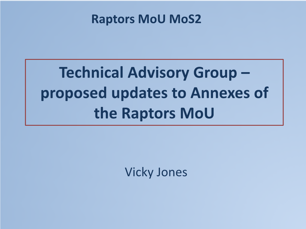 Technical Advisory Group – Proposed Updates to Annexes of the Raptors Mou