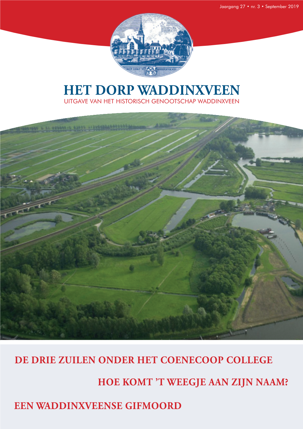 Het Dorp Waddinxveen Uitgave Van Het Historisch Genootschap Waddinxveen