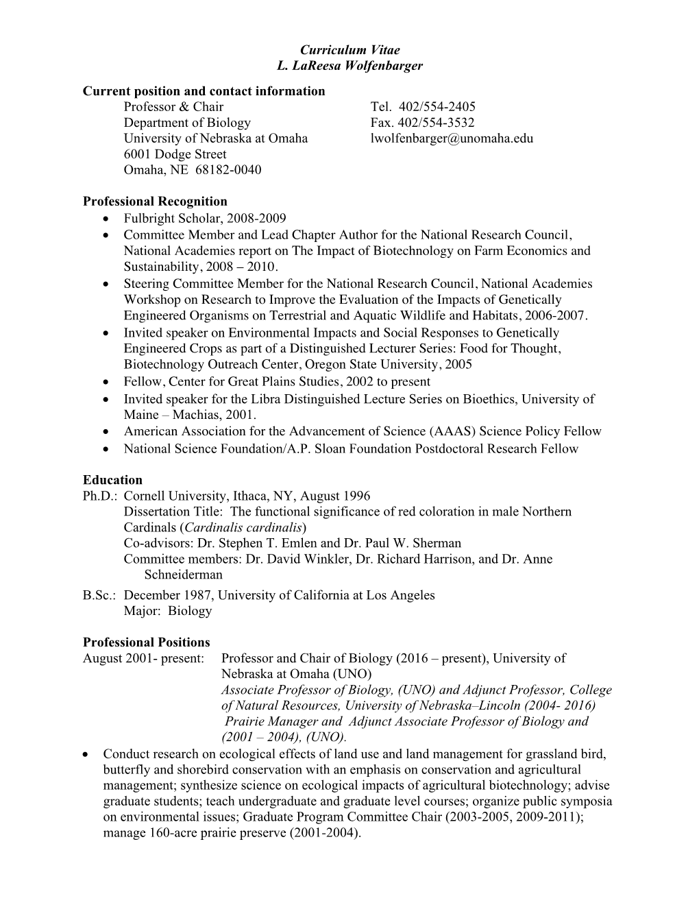 Curriculum Vitae L. Lareesa Wolfenbarger Current Position and Contact Information Professor & Chair Tel. 402/554-2405 Depar