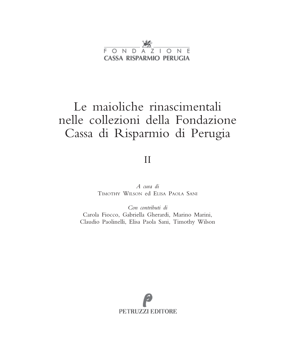 Le Maioliche Rinascimentali Nelle Collezioni Della Fondazione Cassa Di Risparmio Di Perugia