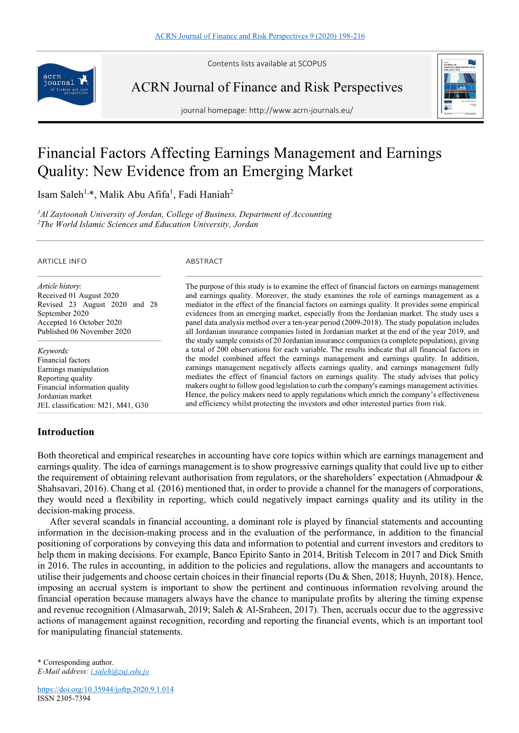 Financial Factors Affecting Earnings Management and Earnings Quality: New Evidence from an Emerging Market Isam Saleh1,*, Malik Abu Afifa1, Fadi Haniah2