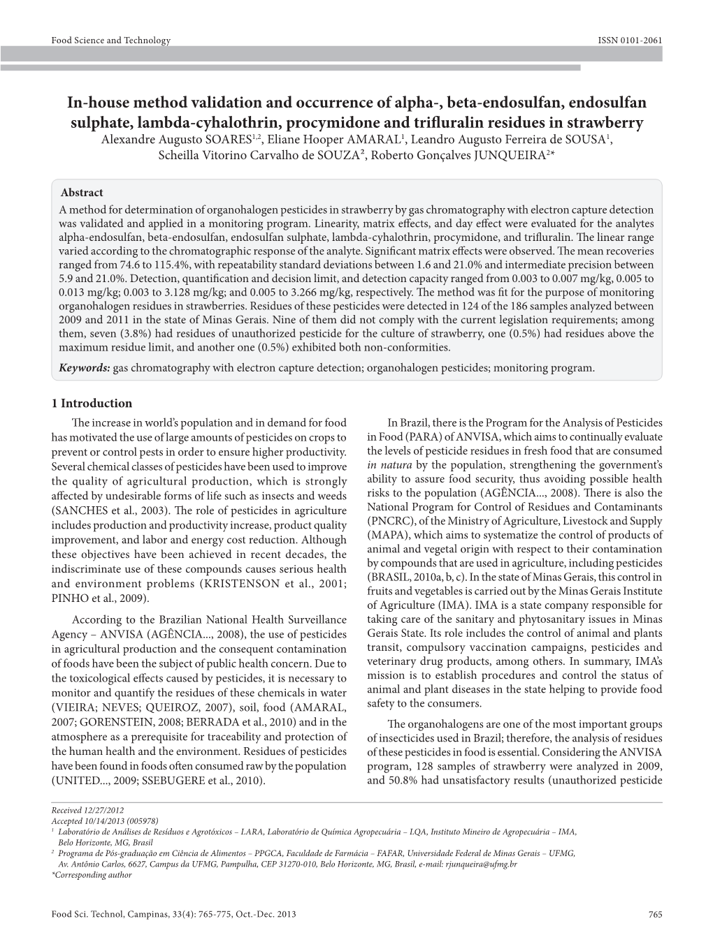 In-House Method Validation and Occurrence of Alpha-, Beta