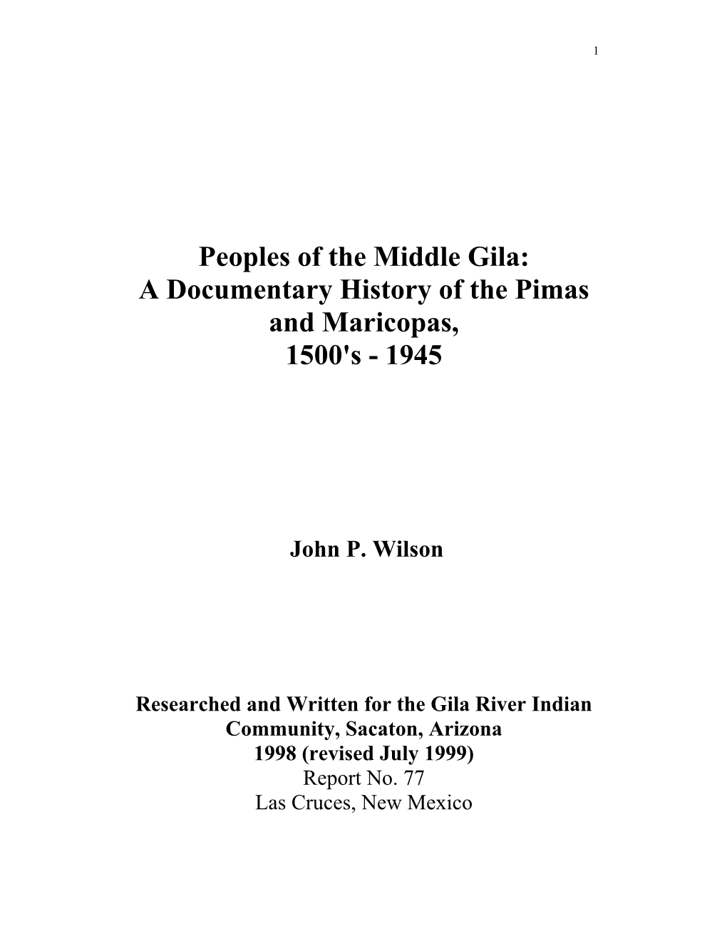 Peoples of the Middle Gila: a Documentary History of the Pimas and Maricopas, 1500'S - 1945