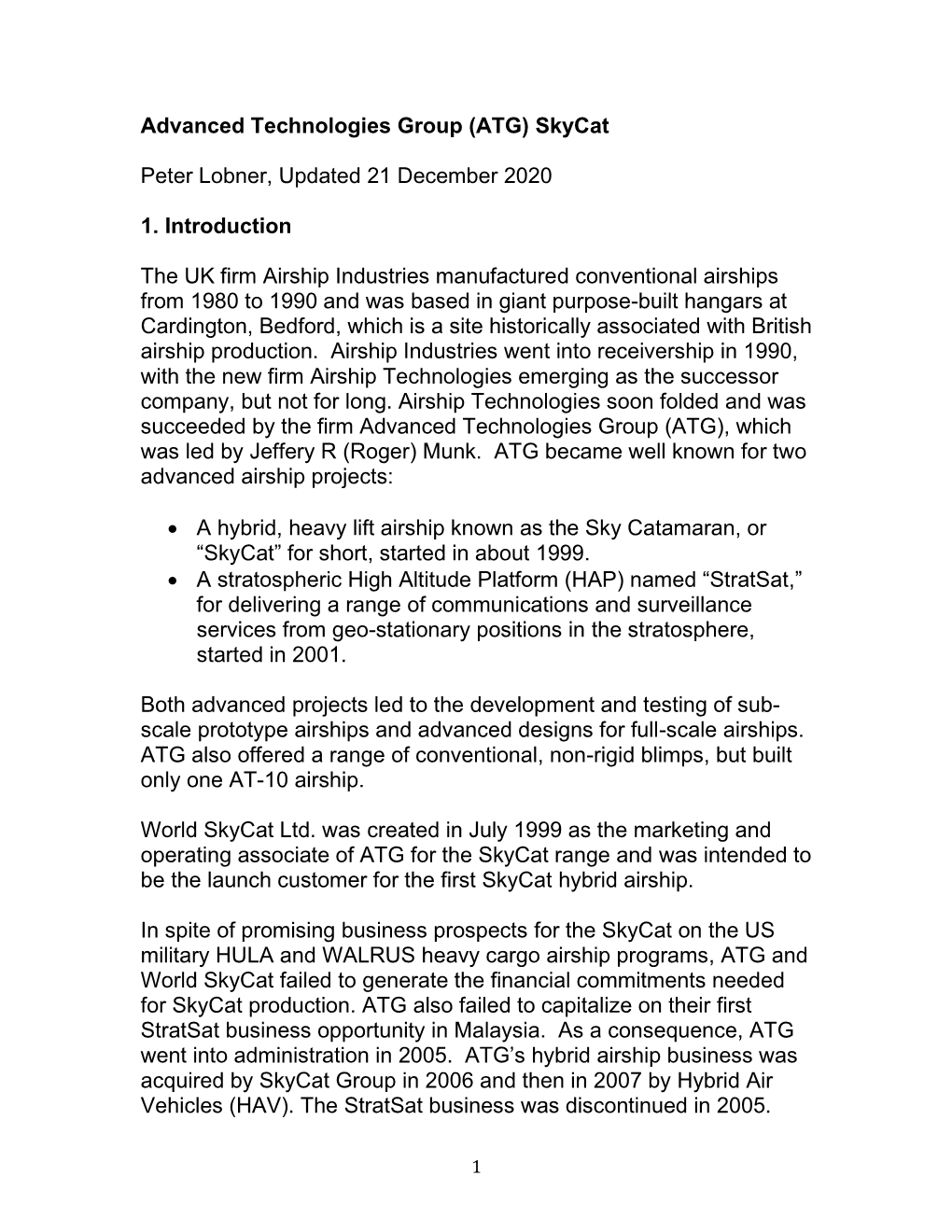 Advanced Technologies Group (ATG) Skycat Peter Lobner, Updated 21 December 2020 1. Introduction the UK Firm Airship Industries M