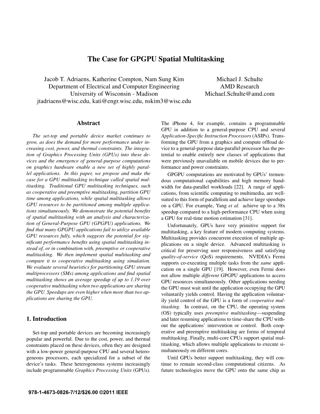 The Case for GPGPU Spatial Multitasking