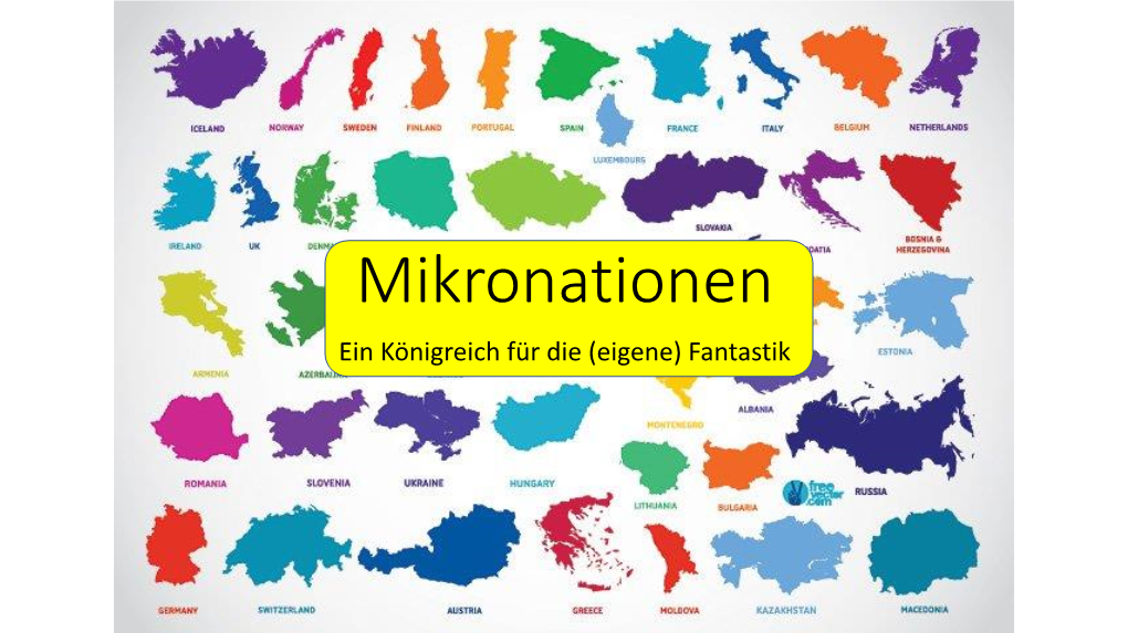 Mikronationen Ein Königreich Für Die (Eigene) Fantastik Ein Staat Hat