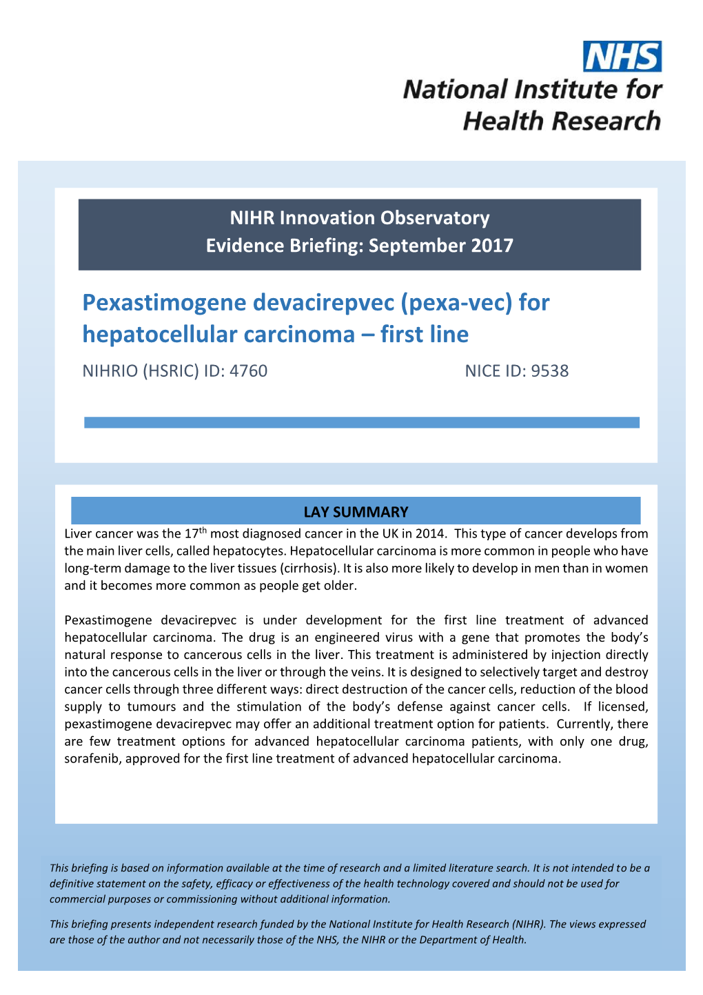 Pexastimogene Devacirepvec (Pexa-Vec) for Hepatocellular Carcinoma – First Line NIHRIO (HSRIC) ID: 4760 NICE ID: 9538